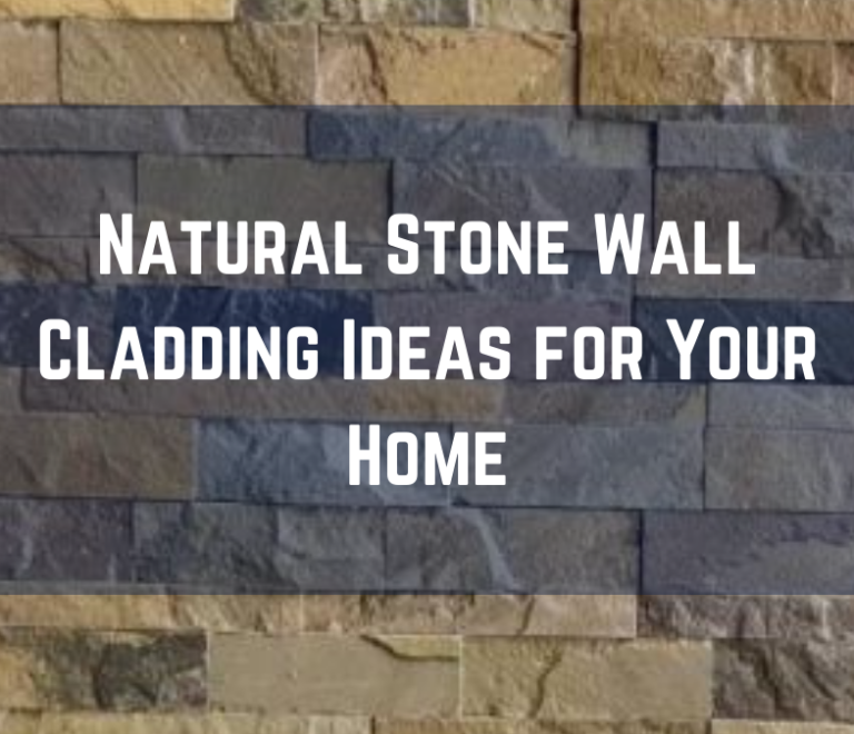 Natural Stone Wall Cladding Ideas for Your Home