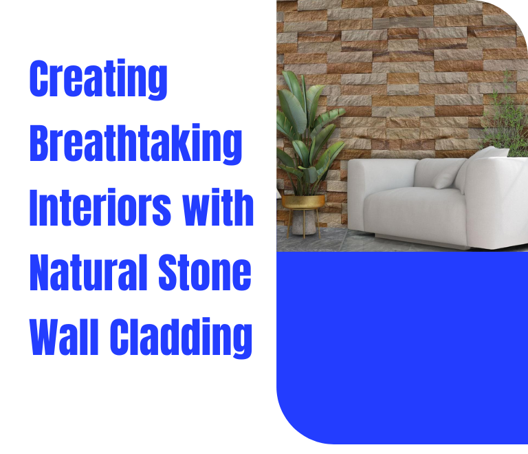<strong>Creating Breathtaking Interiors with Natural Stone Wall Cladding</strong>