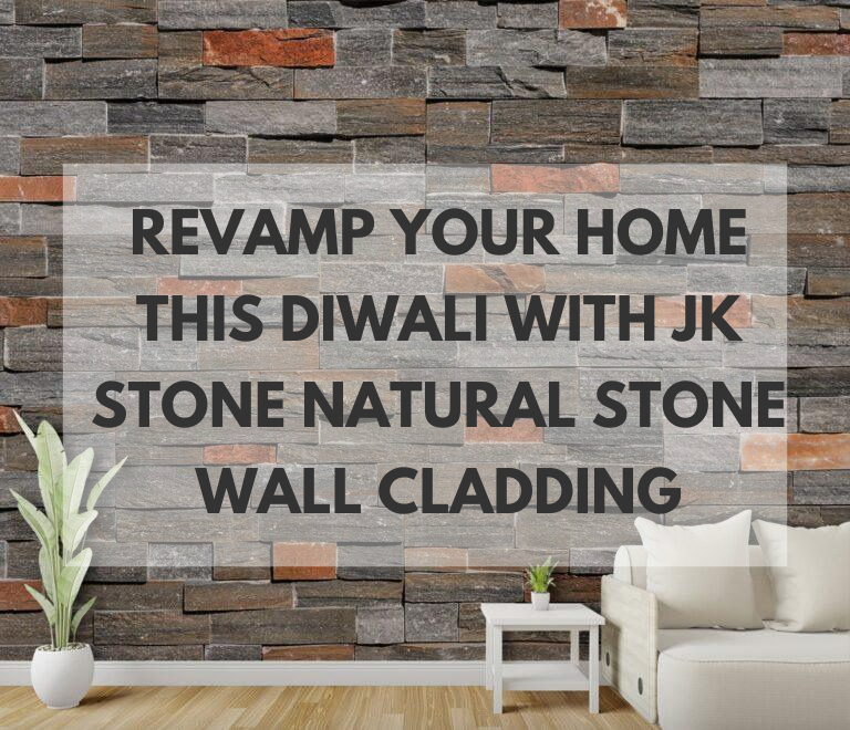 Revamp Your Home This Diwali with JK Stone Natural Stone Wall Cladding