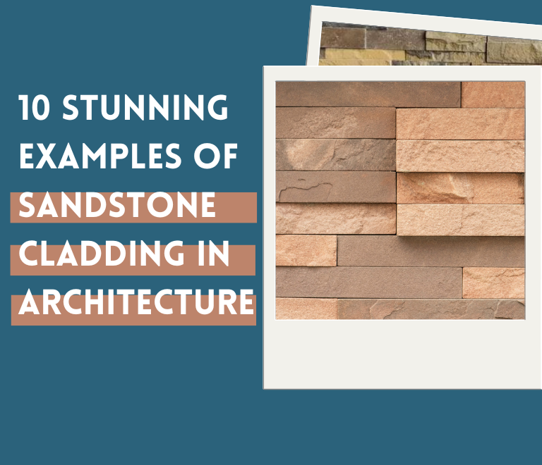 Sandstone Cladding in Architecture