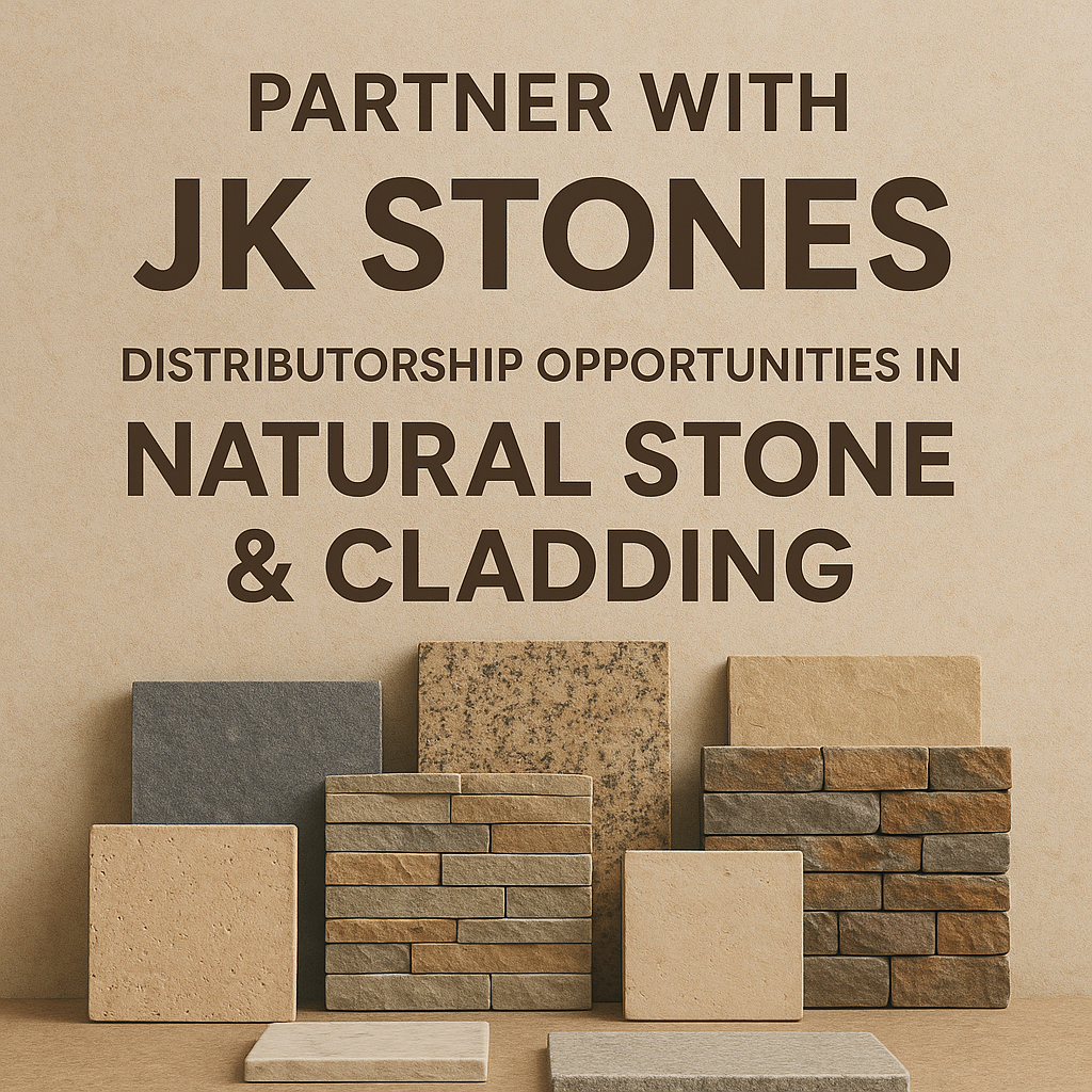 Partner with JK Stones: Distributorship Opportunities in Natural Stone & Cladding