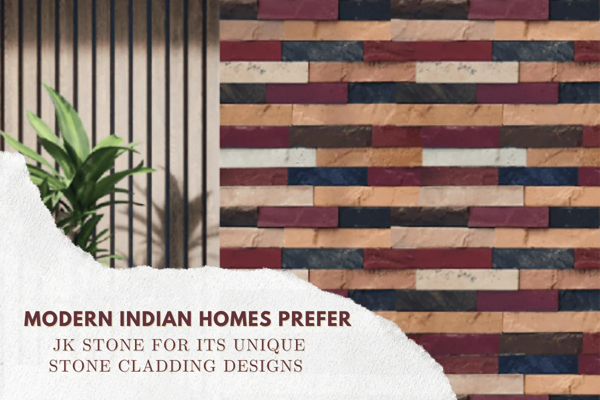 Modern Indian Homes Prefer JK Stone for its Unique Stone Cladding Designs 